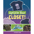 Upcycle Your Closet!