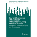 Law and Economics of Regulation of Engineered Living Materials in the EU: Prospects for Investments and Innovation