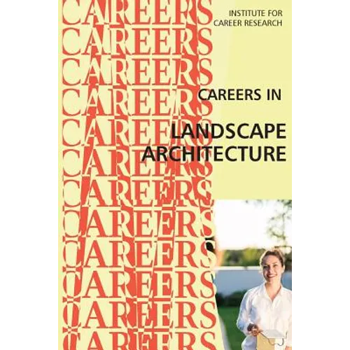 Careers in Landscape Architecture: Landscape Designer