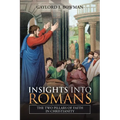 Insights into Romans: The Two Pillars of Faith in Christianity