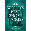 World's Best Short Stories: Volume 2