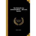 Die Schlacht von Hohenfriedberg ... Mit zwei Karten.
