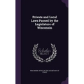 Private and Local Laws Passed by the Legislature of Wisconsin