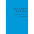 Kenelm Digby's Two Treatises