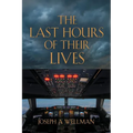 The Last Hours of Their Lives
