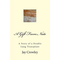 A Gift From Nate: A Story of a Double Lung Transplant