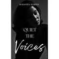 Quiet the Voices