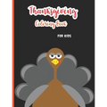 Thanksgiving Coloring Book for Kids: A Collection of 30 Fun and Easy Happy Thanksgiving Day Coloring Pages for Kids, Toddlers and Preschool