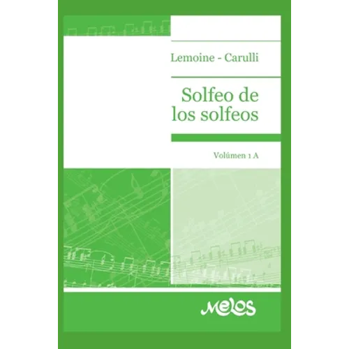 Solfeo de Los Solfeos: volumen 1A