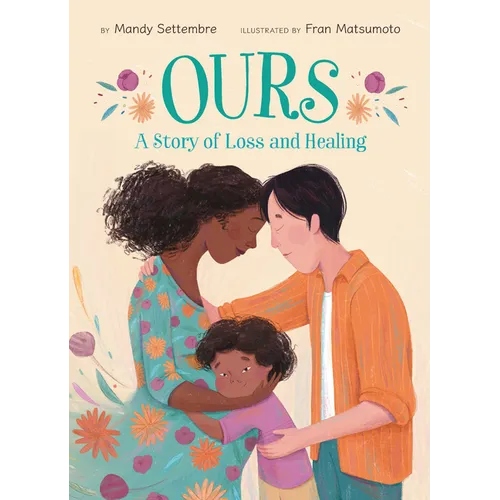 Ours: A Story of Loss and Healing