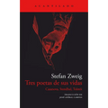Tres Poetas de Sus Vidas. Casanova, Stendhal Y Tolstoi
