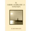 El Sabor Amargo de la Venganza