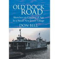 Old Dock Road: Sketches on Coming of Age In a Small New Jersey Village