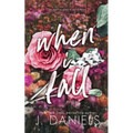 When I Fall: A Small Town Fake Dating Romance