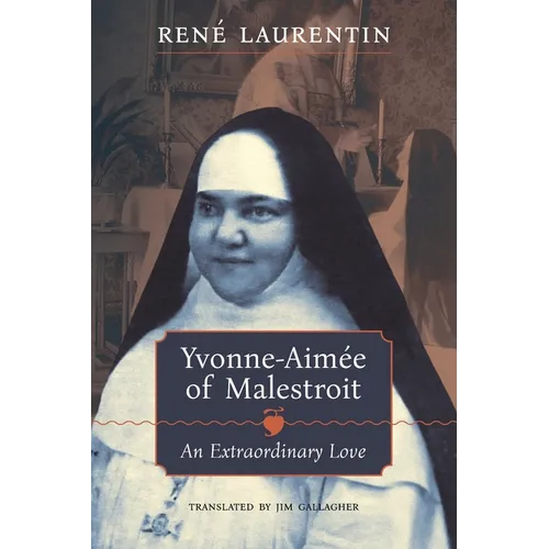 Yvonne-Aimée of Malestroit: An Extraordinary Love