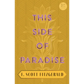 This Side of Paradise: With the Introductory Essay 'The Jazz Age Literature of the Lost Generation' (Read & Co. Classics Edition)