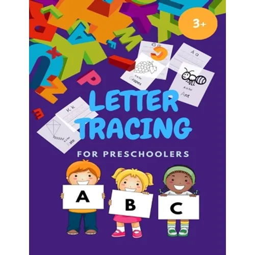 LETTER TRACING FOR PRESCHOOLERS/Letter Tracing Practice: Scholastic Early Learners ABC Letter Tracing for Preschoolers, A perfect Book to Practice Wri