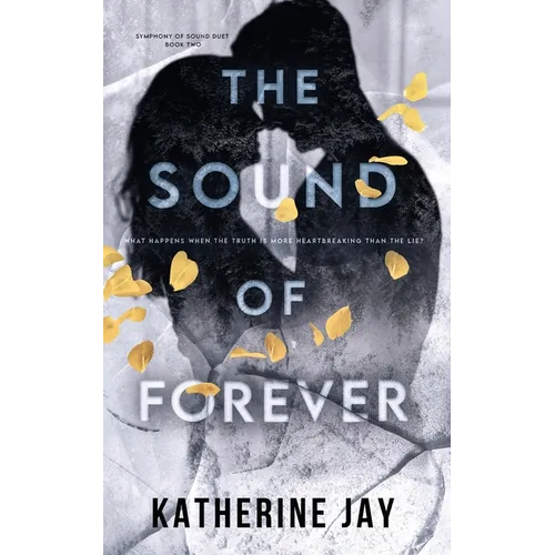 The Sound Of Forever: Symphony Of Sound Duet - Book Two