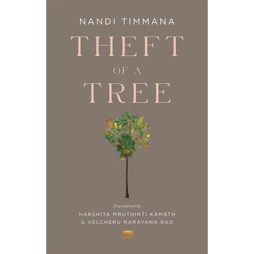 Theft of a Tree: A Tale by the Court Poet of the Vijayanagara Empire