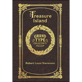Large Print - Treasure Island - Grand Type Collector's Edition - Illustrated - Matte Hardcover with Dust Jacket