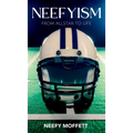 Neefyism: From Allstar to Life