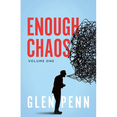 Enough Chaos: Volume 1