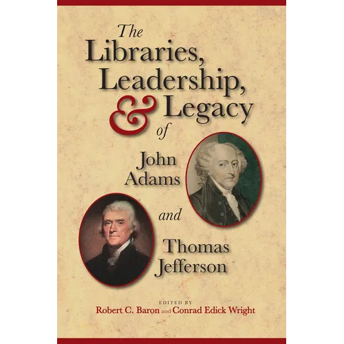 Libraries, Leadership and Legacy of Thomas Jefferson