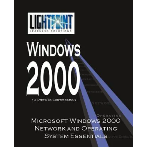 Microsoft Windows 2000 Network and Operating System Essentials