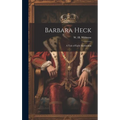 Barbara Heck: A Tale of Early Methodism