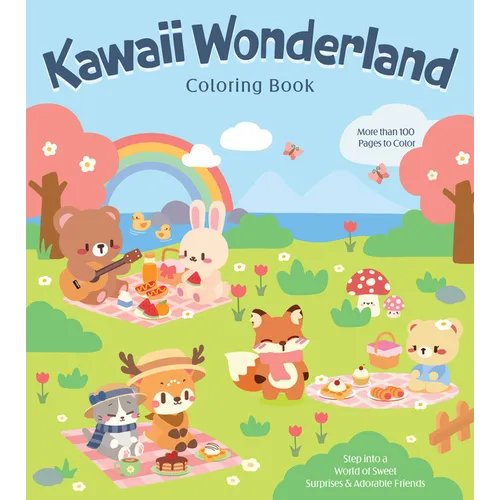 Kawaii Wonderland Coloring Book: Step Into a World of Sweet Surprises & Adorable Friends