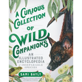 A Curious Collection of Wild Companions: An Illustrated Encyclopedia of Inseparable Species