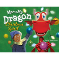 Me and My Dragon: Christmas Spirit