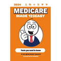 Medicare Made 123Easy: Facts you need to know