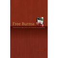 Free Burma: Transnational Legal Action and Corporate Accountability