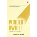 Ponder Awhile-Message from the Light: PoetrySpiritualityself-discovery.