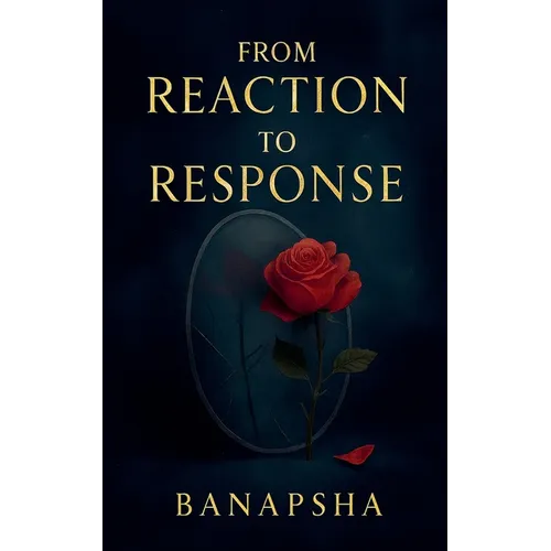 From Reaction to Response