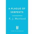 A Plague of Serpents