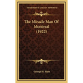 The Miracle Man of Montreal (1922)
