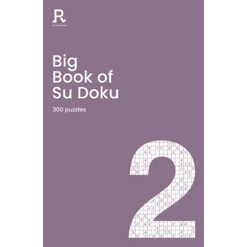 Big Book of Su Doku Book 2: A Bumper Sudoku Book for Adults Containing 300 Puzzles