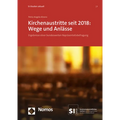 Kirchenaustritte Seit 2018: Wege Und Anlasse: Ergebnisse Einer Bundesweiten Reprasentativbefragung