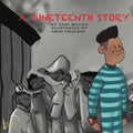 A Juneteenth Story