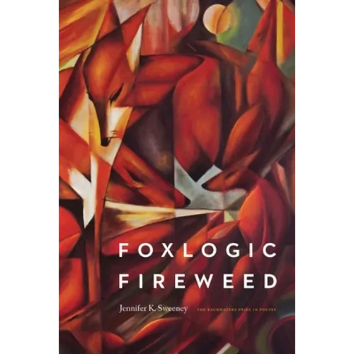 Foxlogic, Fireweed