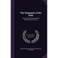 The Vengeance of the Gods: And Three Other Stories of Real American Color Line Life