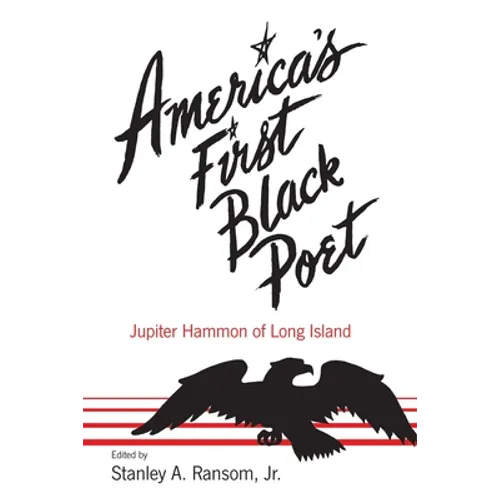 America's First Black Poet; Jupiter Hammon of Long Island