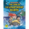 The Case of the Underwater Aliens: Book 3