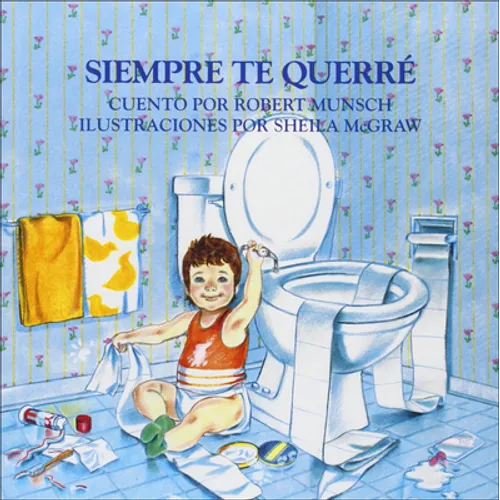 Siempre Te Querre (Love You Forever)