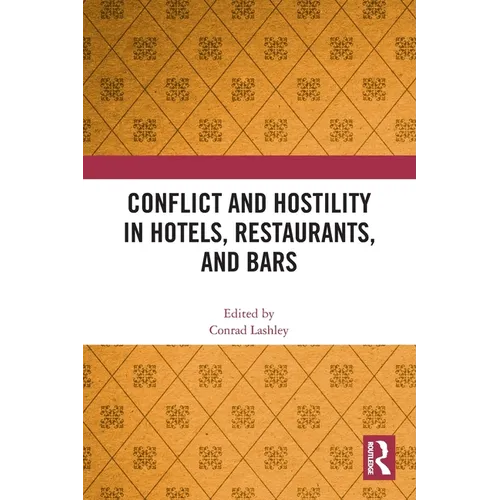 Conflict and Hostility in Hotels, Restaurants, and Bars