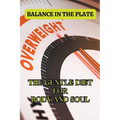 Balance in the plate: The gentle diet for body and soul