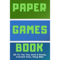 3D Tic Tac Toe, Dots & Boxes, Four In A Row, Hang Man Paper Games Activity Book- Classic Activities For Children: Play Notebook For Child (Boy or Girl