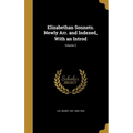 Elizabethan Sonnets. Newly Arr. and Indexed, With an Introd; Volume 2